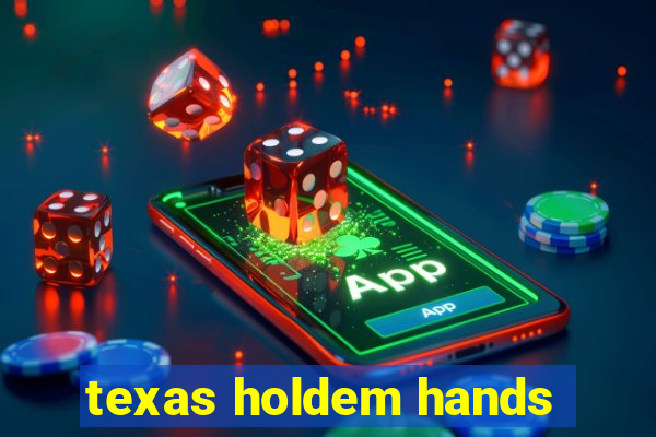 texas holdem hands